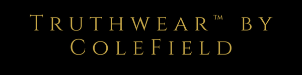 Truthwear™ by ColeField