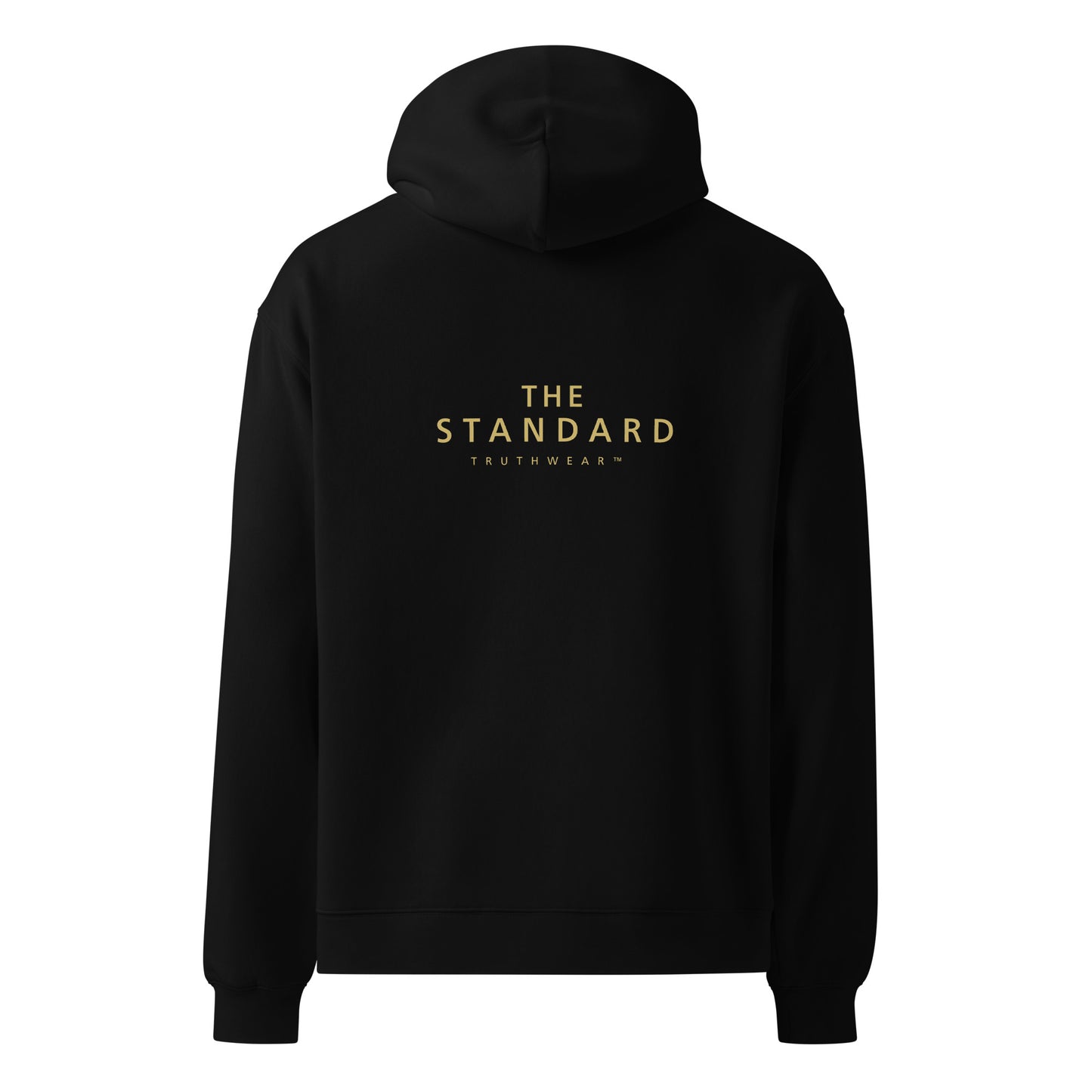Truthwear Black Oversized Hoodie, Back View, Gold 'THE STANDARD' print. Heavyweight disciplined apparel.